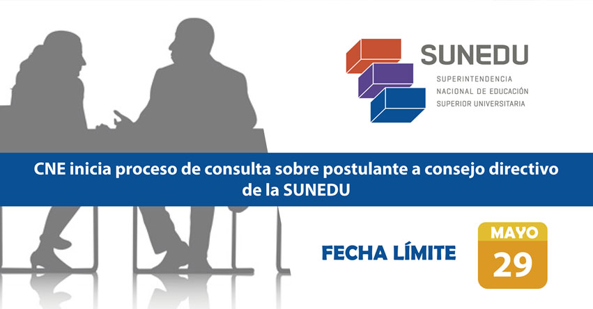 CNE: Consejo Nacional de Educación inicia proceso de consulta sobre postulante a consejo directivo de la SUNEDU - www.cne.gob.pe