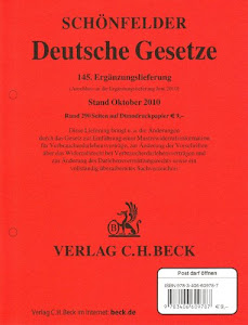 Deutsche Gesetze 145. Ergänzungslieferung: Rechtsstand: 12. Oktober 2010