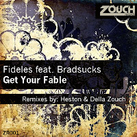 Fideles feat Bradsucks Get Your Fable Zouch Records