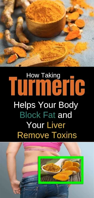 How Taking Turmeric Helps Your Body Block Fat and Your Liver REMOVE Toxins as Fast as Possible