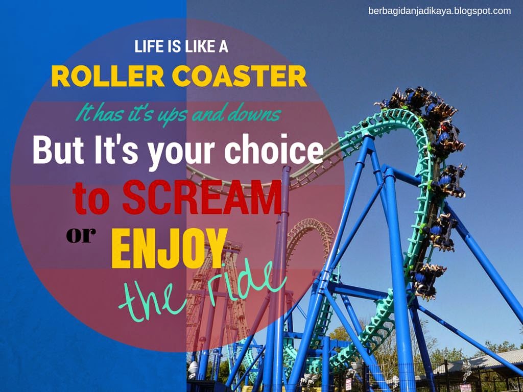 Quotes Hari ini : Hidup Bagai Roller Coaster