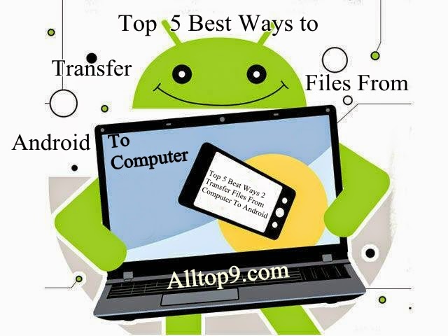 top-5-ways-to-transfer-data-from-android-to-computer-and-computer-to-android