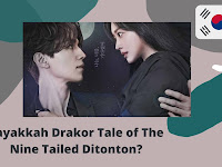 First Impression Drama Korea Tale of The Nine Tailed, Seberapa Menarik?