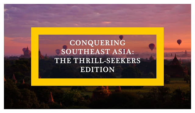 Conquering Southeast Asia: The Thrill-Seekers Edition - Bagan Myanmar - Ramble and Wander