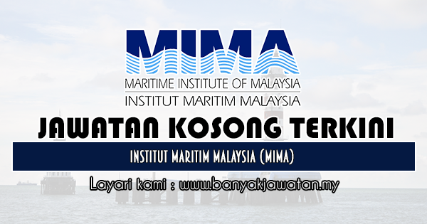 Jawatan Kosong 2020 di Institut Maritim Malaysia (MIMA)