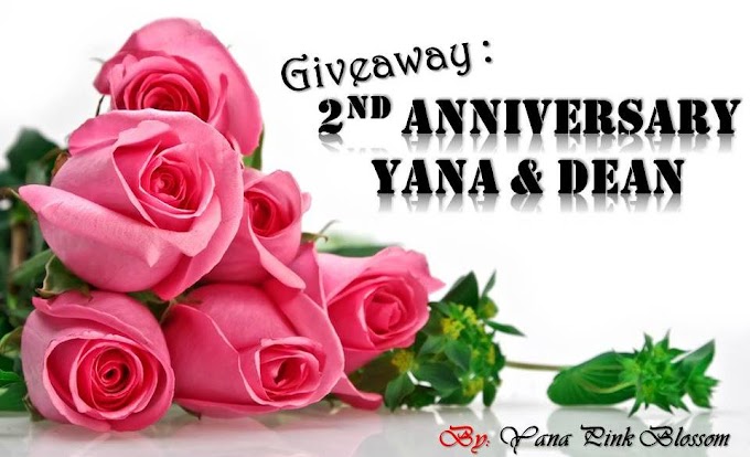  Giveaway : 2nd Anniversary Yana & Dean 
