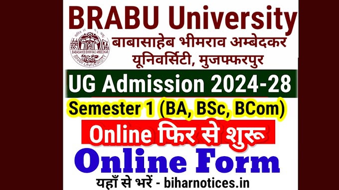 BRABU UG Admission 2024-28 Reopen Online Form UMIS Portal | BRABU UG Admission 2024-28 Online Form - B.A, B.Sc & B.Com, Date