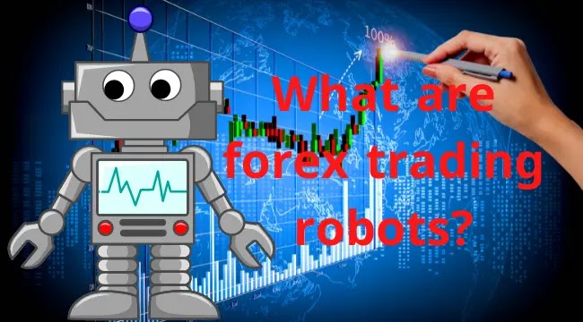 forextrading-forexrobot-bestforexrobot-forexrobottrading-forex-forexearobot-forextradinglive-forexrobots-forexea What are forex trading robots