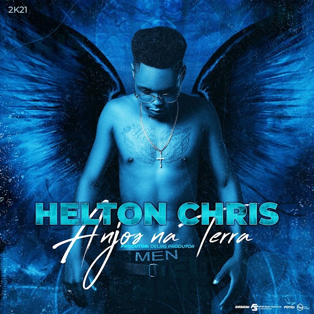 Helton Chris - Anjos na Terra [Download mp3 2021]