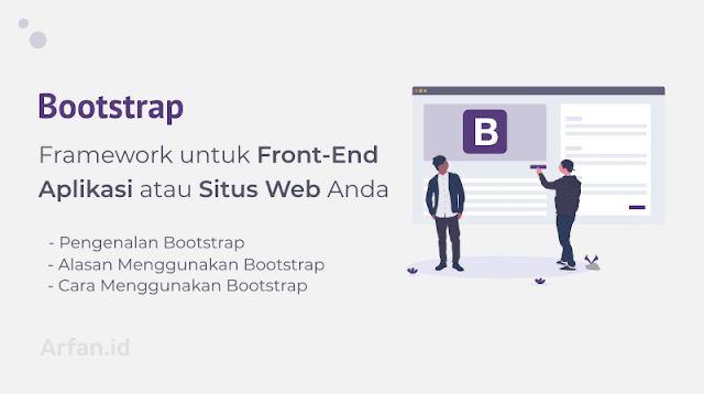 Bootstrap Front-End Framework Terbaik untuk Membuat Design Layout Web Anda