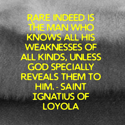 Saintly Thought of the Day Saint Ignatius of Loyola