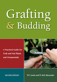 Grafting and Budding A Practical Guide for Fruit and Nut Plants and Ornamentals