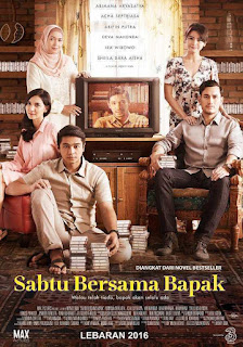 Review Film Sabtu Berama Bapak (Sinpposis film, Kelebihan film, Kekurangan film, Perbedaan film dengan novel, Quotes film dan Download Film)