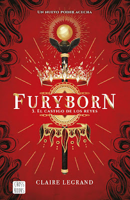 LIBRO - Furyborn #3 El castigo de los reyes Claire Legrand (CrossBooks | Destino - 2020) PORTADA