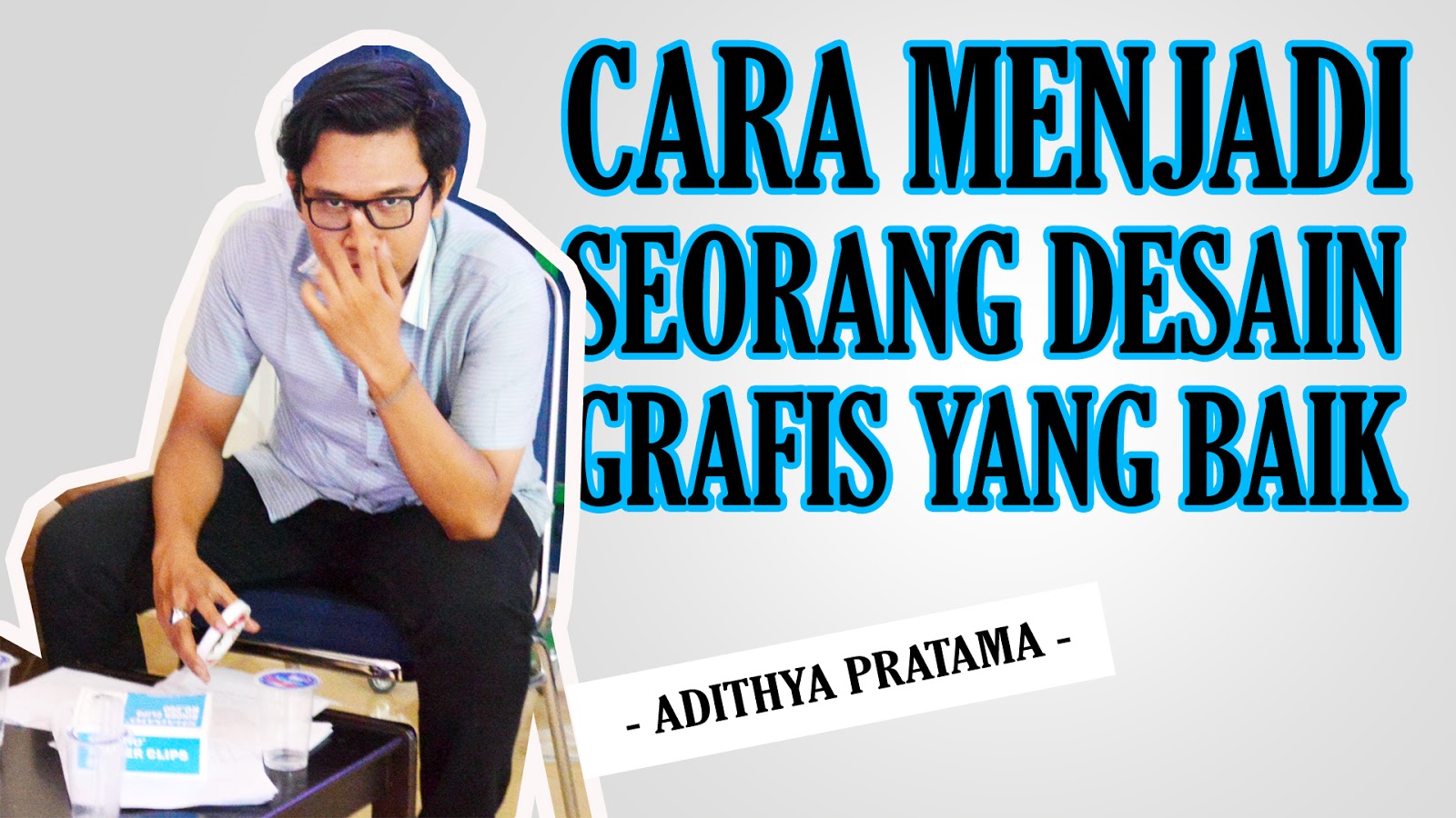 CARA MENJADI SEORANG DESAIN GRAFIS YANG BAIK  