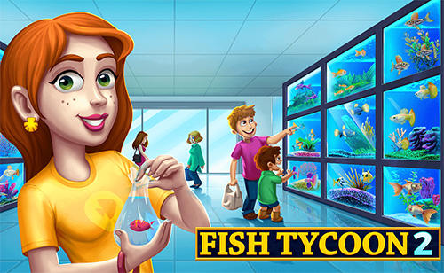 Fish Tycoon 2