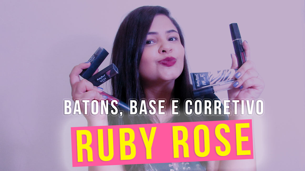Maquiagens Ruby Rose