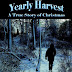 Yearly Harvest: A True Story of Christmas by Ryan Callaway