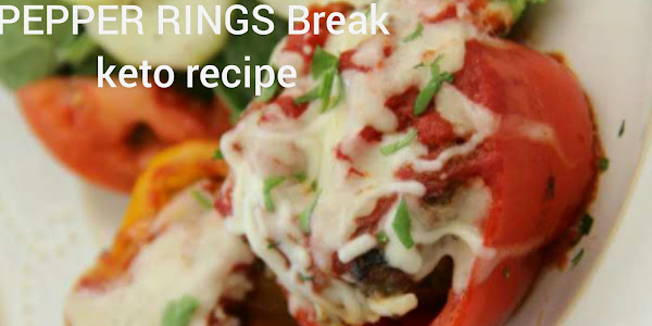 PEPPER RINGS Break  keto recipe 