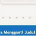 Cara Membuat Artikel Berjalan di Blog