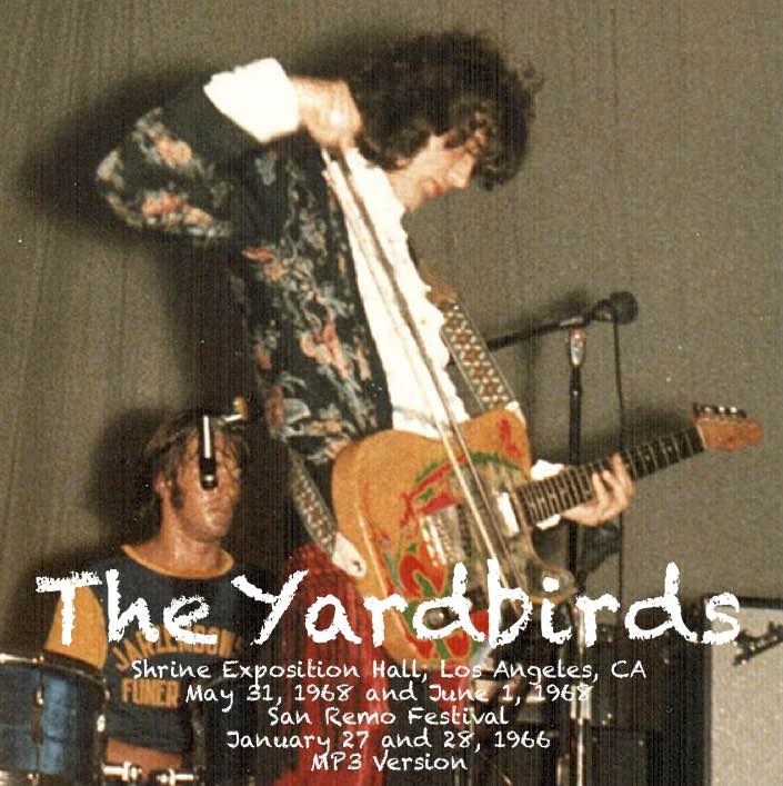 Bootleg Addiction Yardbirds Los Angeles 1968 San Remo 1966