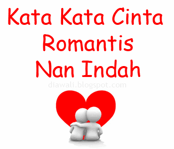 Kata Kata Cinta Romantis Nan Indah
