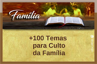 +100 Temas para Culto da Família