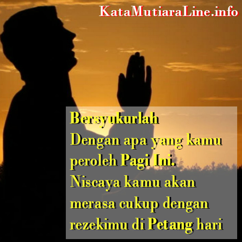  Kata  Mutiara Line Rezekimu di  Petang Hari  Kata  Mutiara 