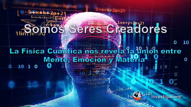 Somos Seres Creadores de acuerdo con la Física Cuántica
