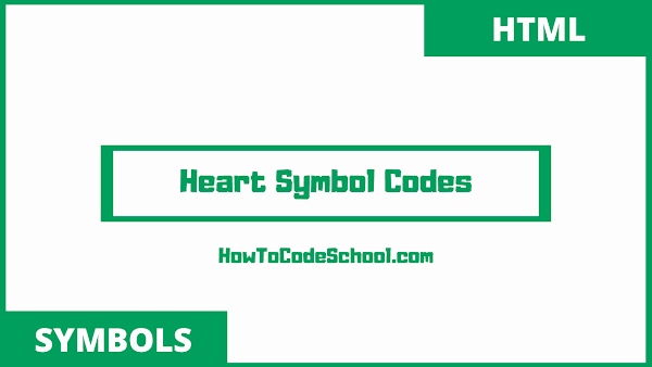 Heart Symbols Html Codes and Unicodes