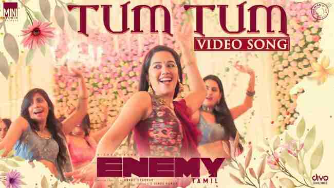 Tum Tum Song Lyrics In English | Enemy (Tamil)