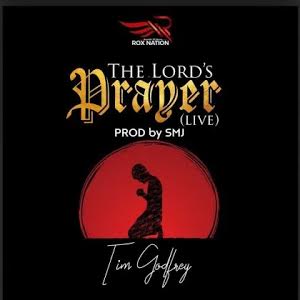 [Music + Video] The Lords Prayer - Tim Godfrey 