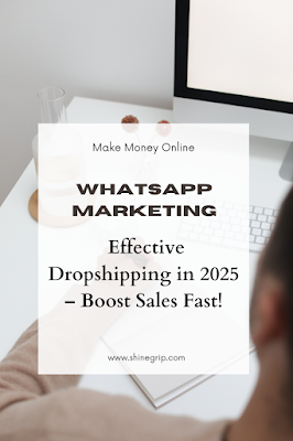 WhatsApp Marketing for Effective Dropshipping in 2025 – Boost Sales Fast!