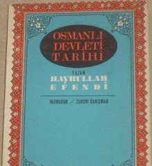 Tarih-i Devlet-i Aliyye-i Osmaniyye, Osmanlı Devleti Tarihi Kime Aittir? Kim yazmıştır? Hayrullah Bey Kimdir?