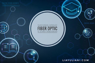 Fiber Optic di Dunia Pendidikan