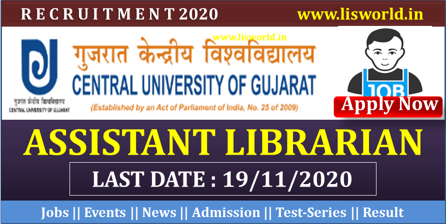 Recruitment for Assistant Librarian at central university Gujarat, Last Date: 19/11/2020