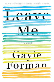 https://www.goodreads.com/book/show/28110865-leave-me?from_search=true