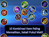 10 Kombinasi Item Paling Mematikan, Sekali Pukul Mati!