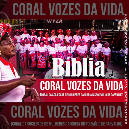 Coral Vozes Da Vida - Bíblia (Eie Wa Messena)
