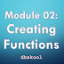 Module 02: Creating Functions