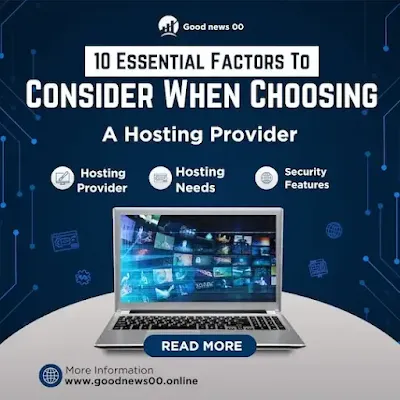 10 Essential Factors To Consider When Choosing A Hosting Provider