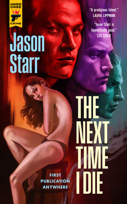 book cover of psychological thriller The Next Time I Die by Jason Starr