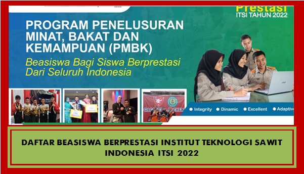 Daftar Beasiswa Berprestasi Institut Teknologi Sawit Indonesia ITSI 2022