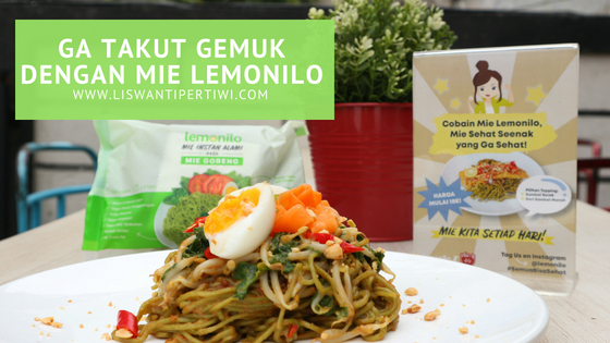 Ga Takut Gemuk Dengan Mie Lemonilo Liswanti Pertiwi