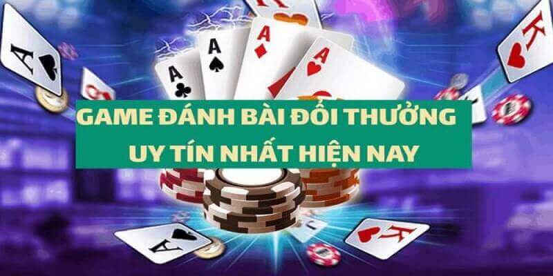 Tìm hiểu về các game bài đổi thưởng