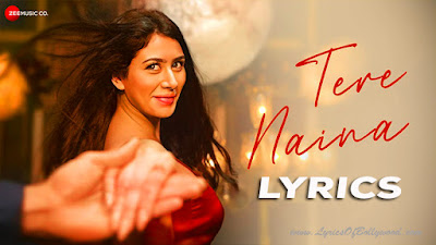 Tere Naina Song Lyrics | Dill Bill | Warina Hussain, Ishaan A Khanna | Raj Barman | Jeet Gannguli | Sameer Anjaan