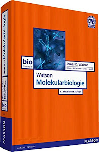 Watson Molekularbiologie (Pearson Studium - Biologie)
