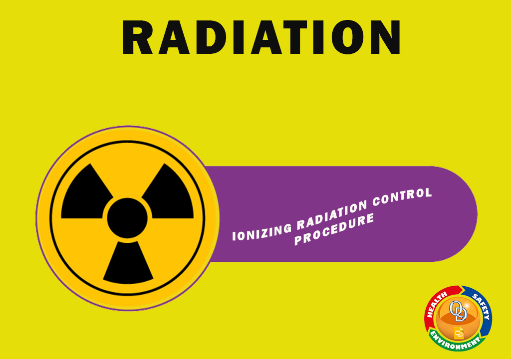 IONIZING RADIATION CONTROL PROCEDURE AND MANUAL