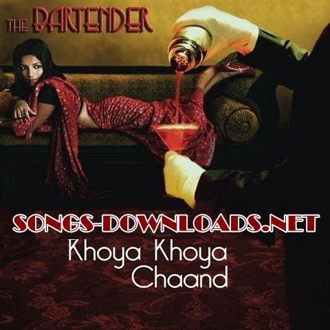 Khoya Khoya Chand (The Bartender Mix) - Shaitan Song ...