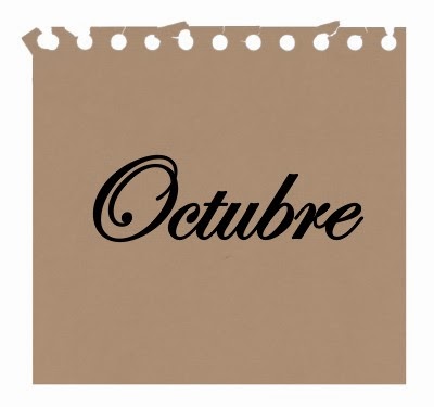 LLEGA OCTUBRE!